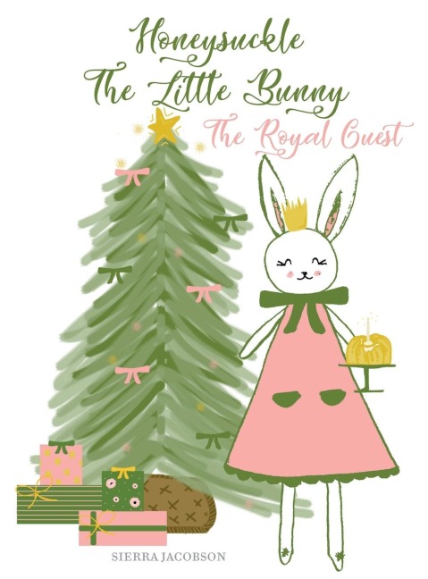 Honeysuckle The Little Bunny: The Royal Guest
