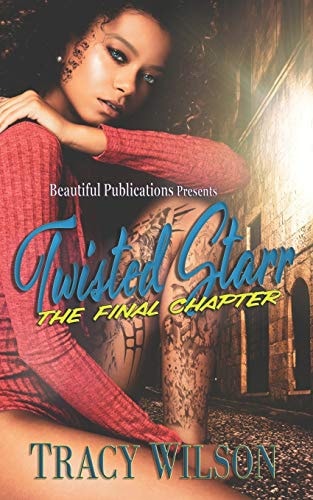 Twisted Starr The Final Chapter