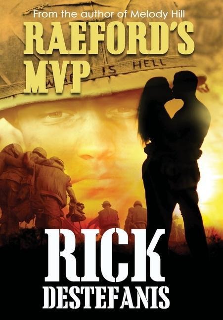 Raefords MVP: A Vietnam Veterans Story