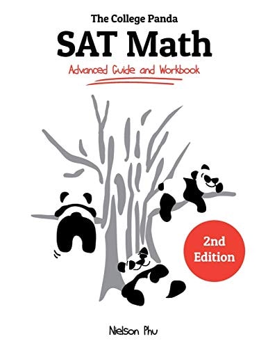 The College Panda's SAT Math Advanced Guide and Workbook