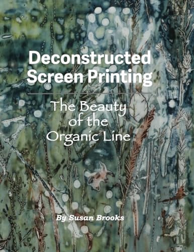 Deconstructed Screen Printing The Beauty of the Organic Line