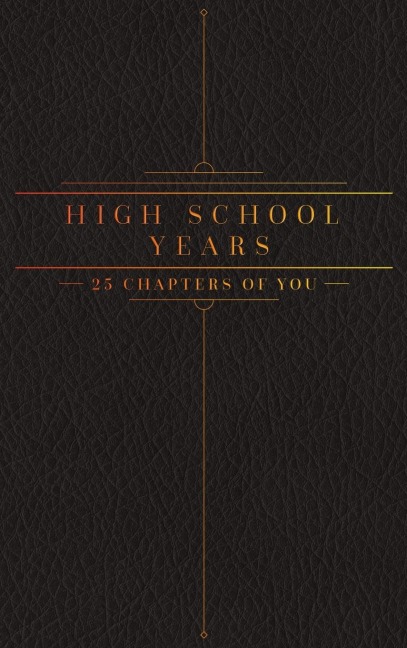 25 Chapters Of You: High School Years