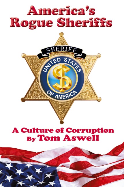 Americas Rogue Sheriffs: A Culture of Corruption