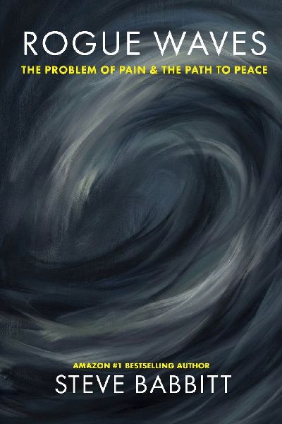 Rogue Waves: The Problem of Pain & the Path to Peace