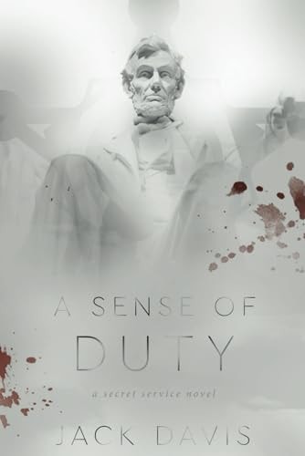 A Sense of Duty A Secret Service Novel