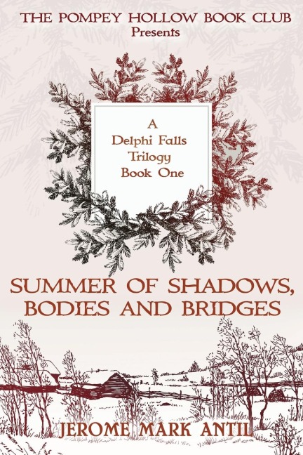 Summers of Shadows, Bodies and Bridges: The Pompey Hollow Book Club Series