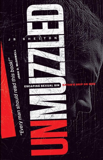 UNMUZZLED: ESCAPING SEXUAL SIN - SATANS GRIP ON MEN