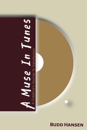 A Muse In Tunes A Creative's Journal To Satisfaction