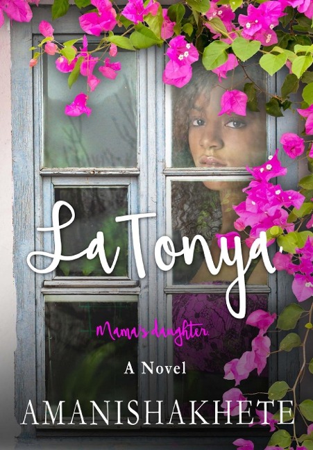 LaTonya: Mamas Daughter: A Novel