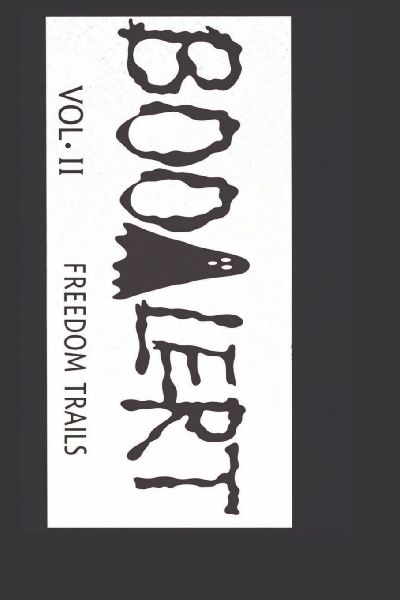 BooAlert Vol: ll  Feedom Trails
