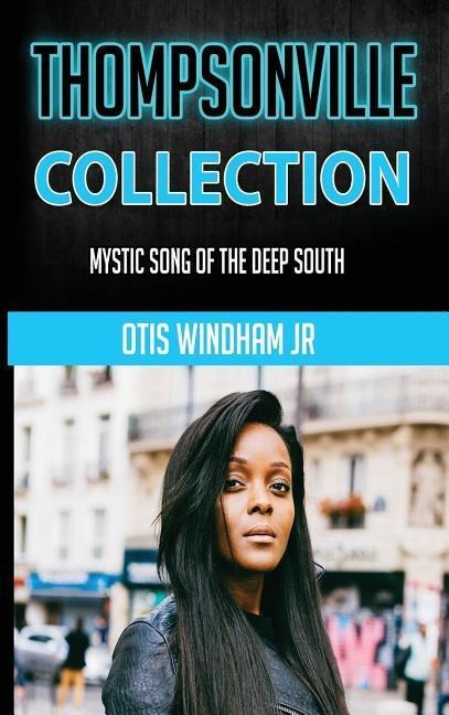 Thompsonville Collection: Mystic Song of the Deep South