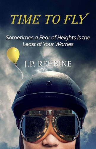 Time to Fly Sometimes a Fear of Heights Is the Least of Your Worries