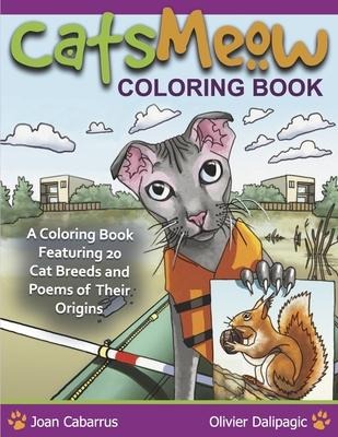 Catsmeow Coloring Book: A Coloring Book Featuring 20 Cat Breeds and Poems of Their Origins