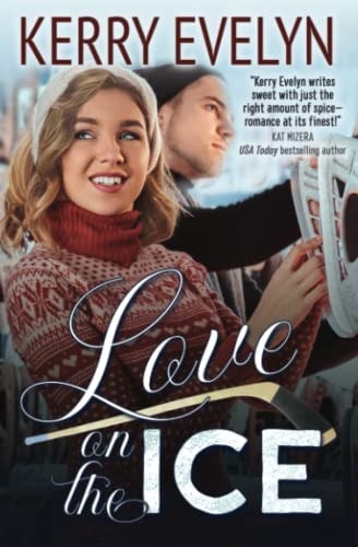 Love on the Ice A Hockey Romance Novelette