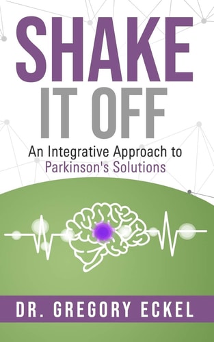 Shake it Off An Integrative Approach to Parkinson's Solutions