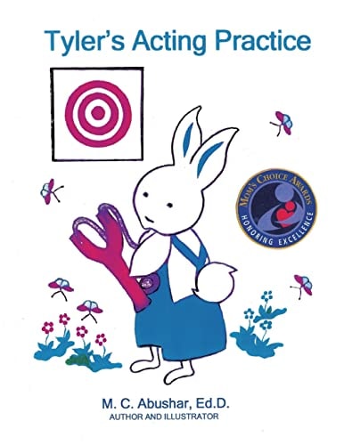 Tyler's Acting Practice Book Three in the Tyler, the Rabbit Series