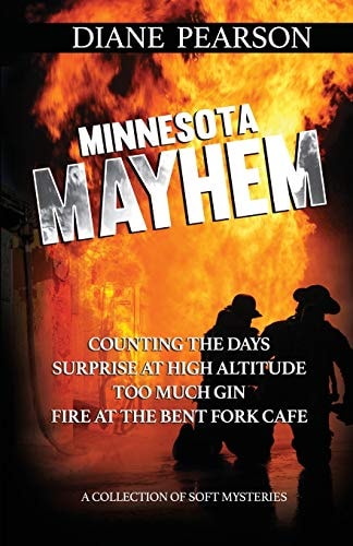 Minnesota Mayhem A Collection of Soft Mysteries