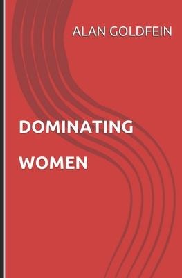 Dominating Women