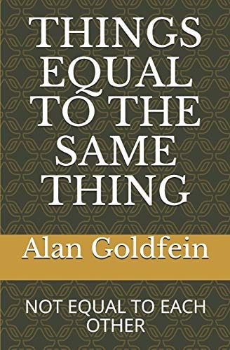 Things Equal to the Same Thing Not Equal to Each Other