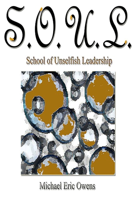 S.O.U.L.: School of Unselfish Leadership