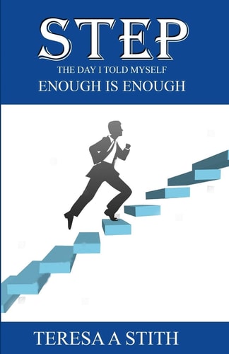 Step The Day I Told Myself Enough Is Enough