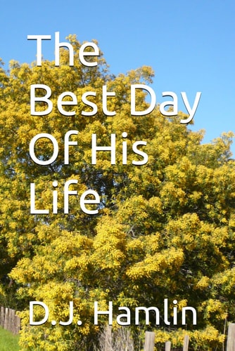 The Best Day of His Life