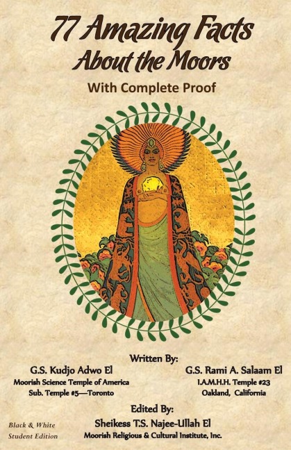 77 Amazing Facts About the Moors with Complete Proof: Black and White Students Edition