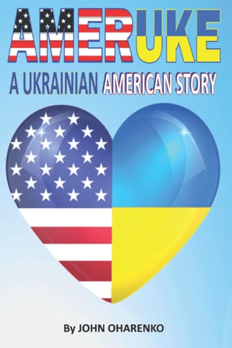 AmerUke A Ukrainian American Story