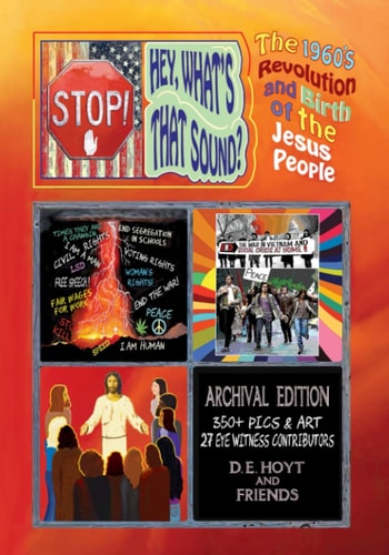 Stop! Hey, What's That Sound? The 1960's Revolution and Birth of the Jesus People