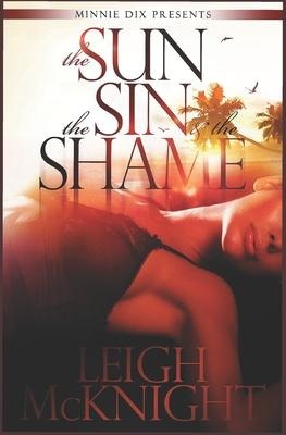 The Sun, the Sin & the Shame
