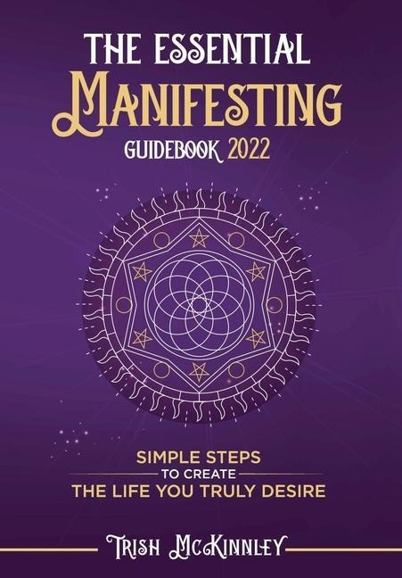 The Essential Manifesting Guidebook 2020