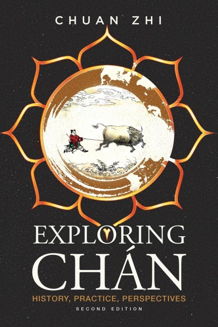 Exploring Chan: History, Practice, Perspectives