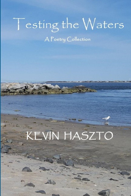 Testing the Waters: A Poetry Collection
