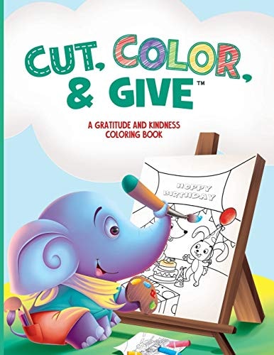 Cut, Color, & Give A Gratitude and Kindness Coloring Book