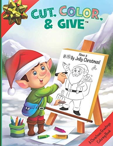 Cut, Color, & Give A Christmas Greetings Coloring Book