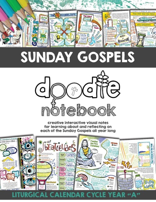 Sunday Gospels Doodle Notes (Year A in Liturgical Cycle): A Creative Interactive Way for Students to Doodle Their Way Through The Gospels All Year (Liturgical Cycle Year A)