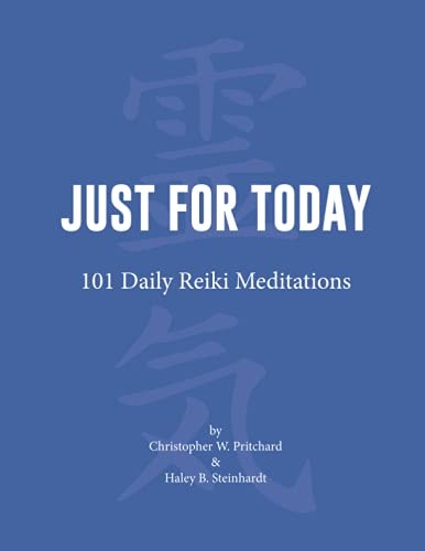 Just for Today 101 Daily Reiki Meditations