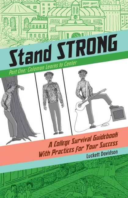 Coleman Learns Centering: A College Survival Guidebook With Practices for Your Success
