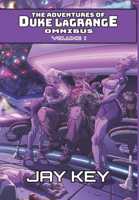 The Adventures of Duke LaGrange Omnibus, Volume I: The Collected Adventures (Books I-III)