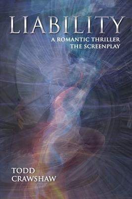 Liability: A Romantic Thriller