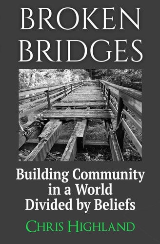 Broken Bridges Building Community in a World Divided by Beliefs