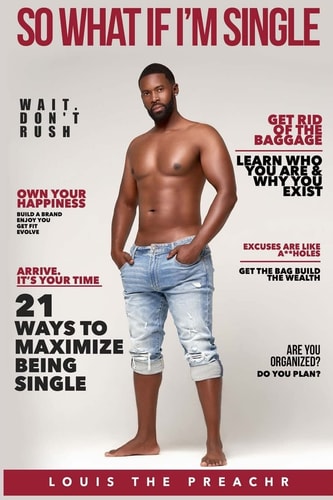 So What If I'm Single 21 Ways to Maximize Being Single