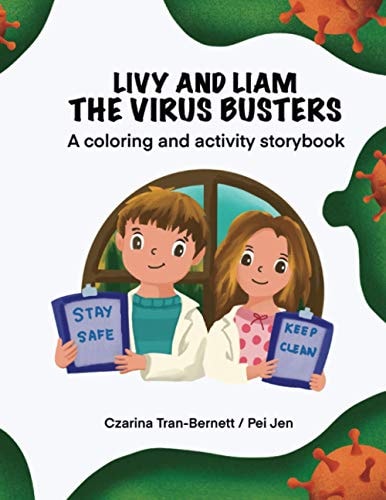Livy and Liam the Virus Busters A Coloring and Activity Storybook
