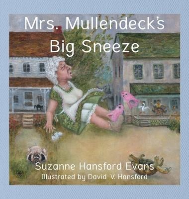 Mrs. Mullendecks Big Sneeze