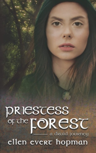 Priestess of the Forest A Druid Journey