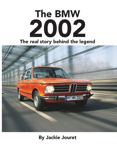 The BMW 2002 The Real Story Behind the Legend