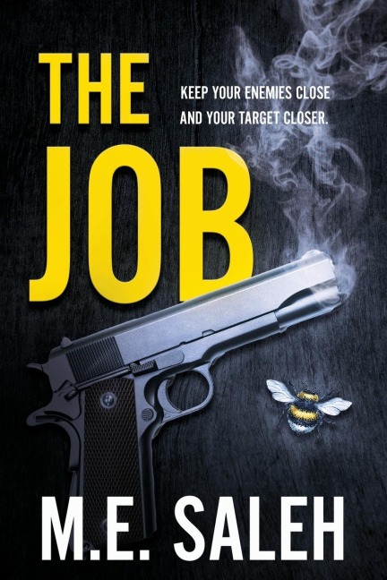 The Job: Keep your enemies close and your target closer.