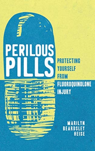 Perilous Pills Protecting Yourself from Fluoroquinolone Injury