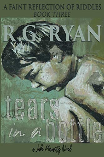 Tears in a Bottle A Faint Reflection of Riddles: Book Three