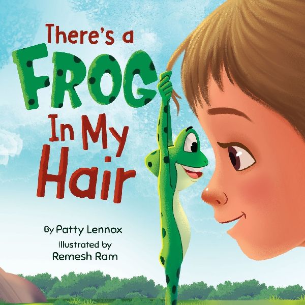 Theres a Frog in My Hair: The Adventures of a Boy, a Dog, and a Determined Frog